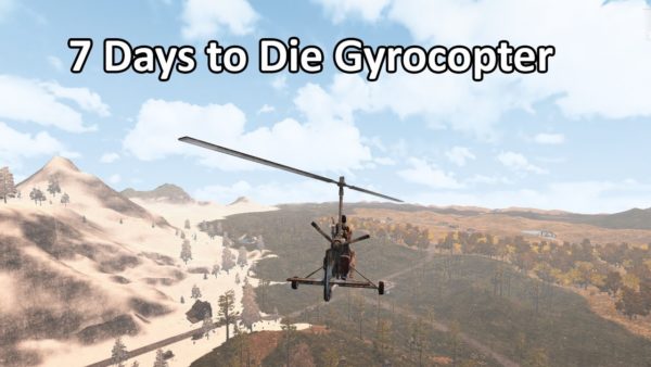 7 days to die gyrocopter